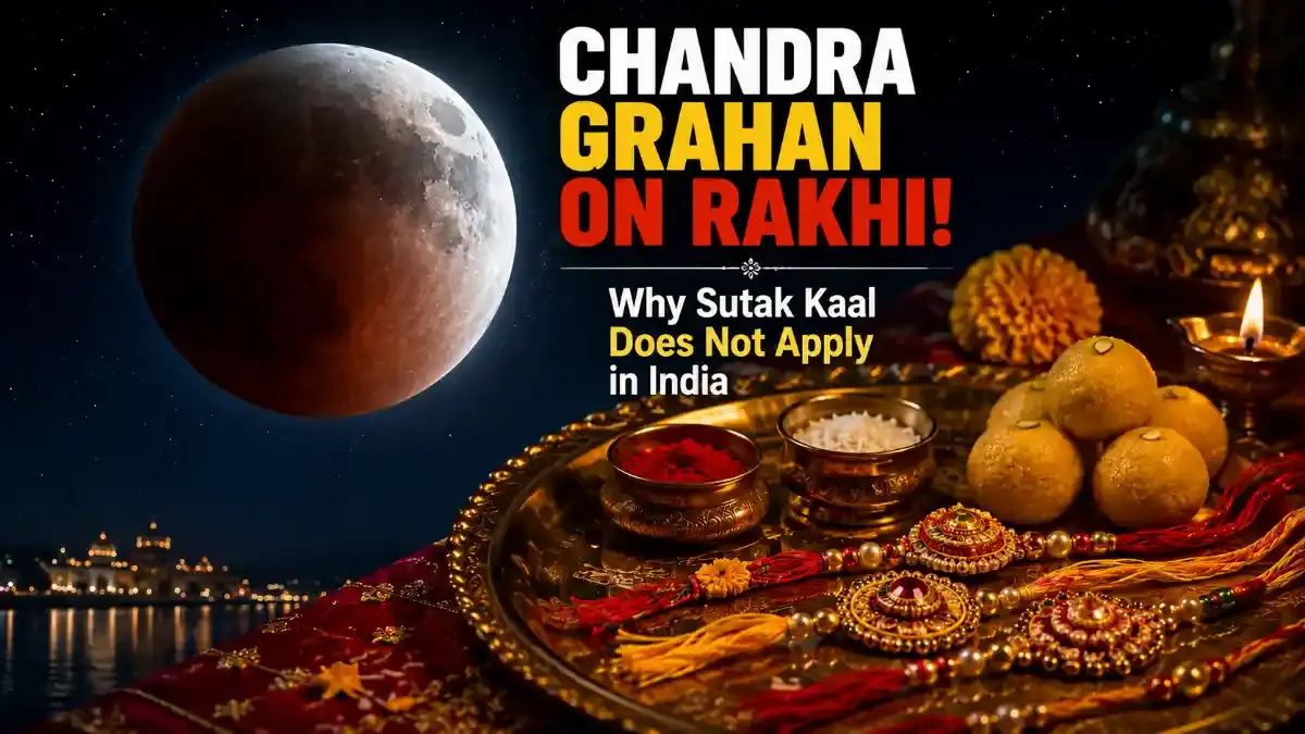 Chandra Grahan & Raksha Bandhan: Sutak Kaal Rules Explained